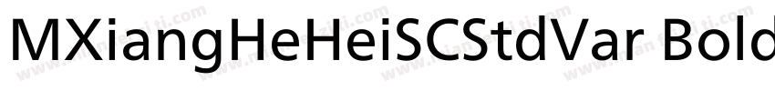 MXiangHeHeiSCStdVar Bold字体转换